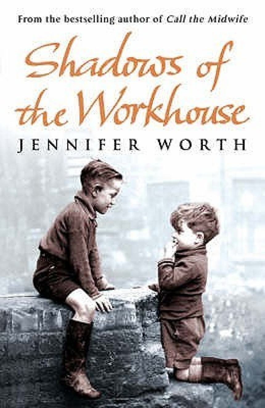 Free Download The Midwife Trilogy #2 Shadows of the Workhouse by Jennifer Worth