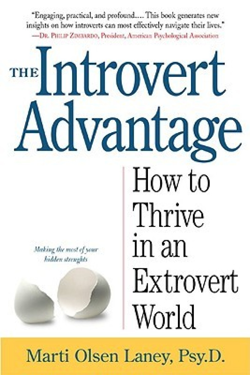 Free Download The Introvert Advantage: How to Thrive in an Extrovert World by Marti Olsen Laney