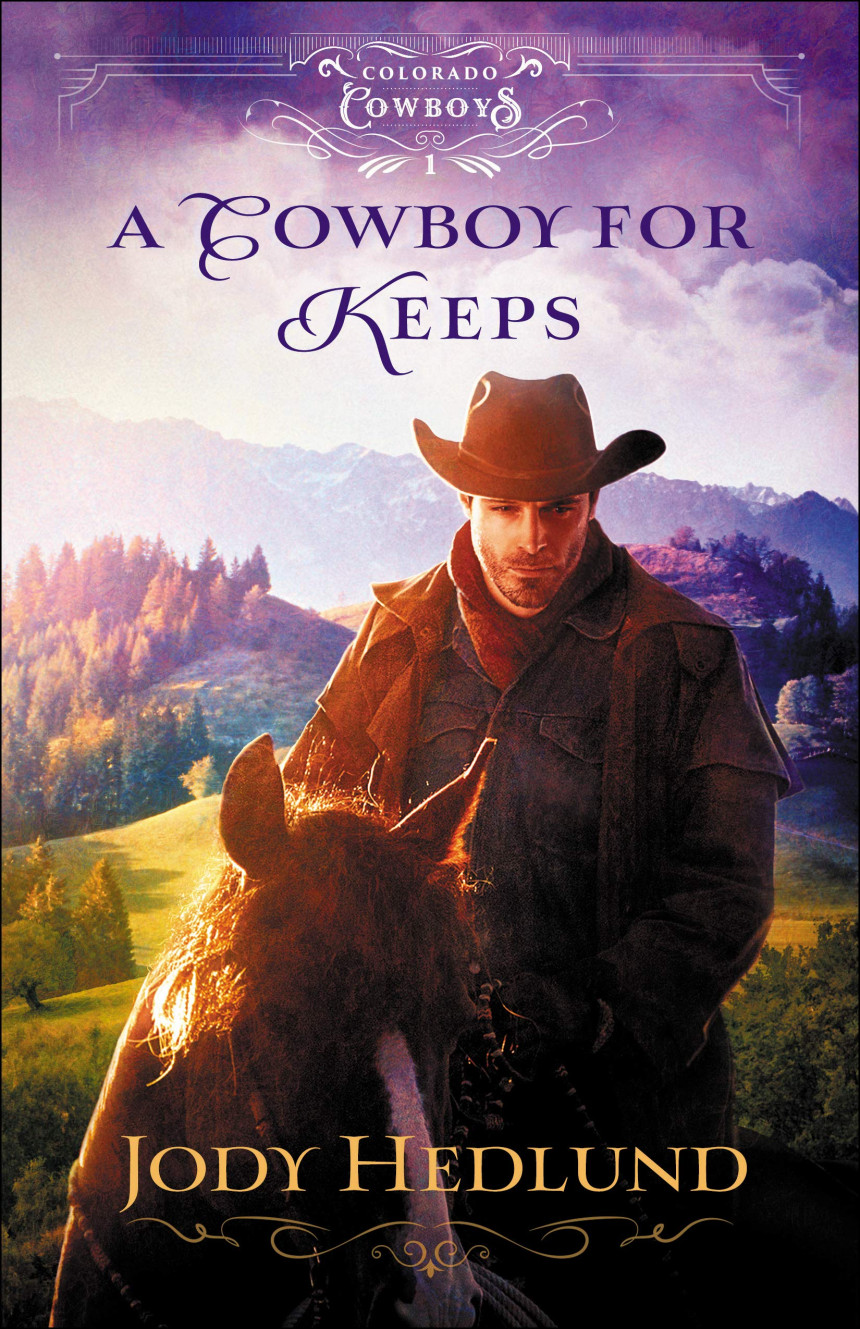 Free Download Colorado Cowboys #1 A Cowboy for Keeps by Jody Hedlund