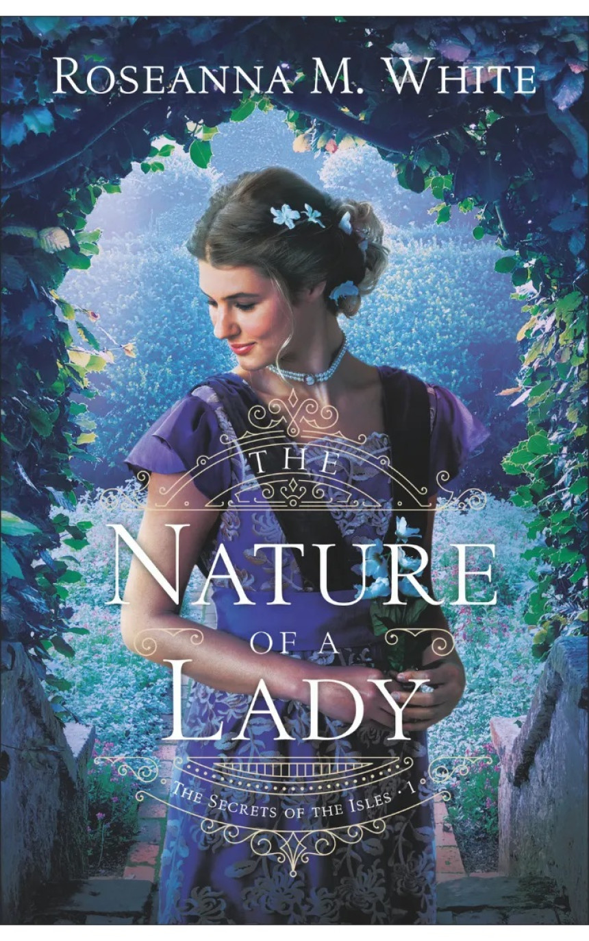 Free Download The Secrets of the Isles #1 The Nature of a Lady by Roseanna M. White