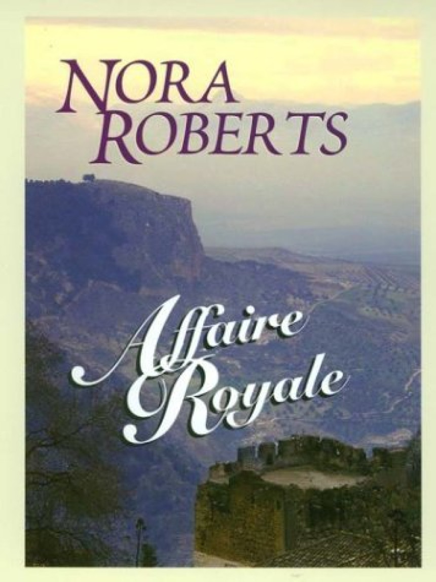 Free Download Cordina's Royal Family #1 Affaire Royale by Nora Roberts