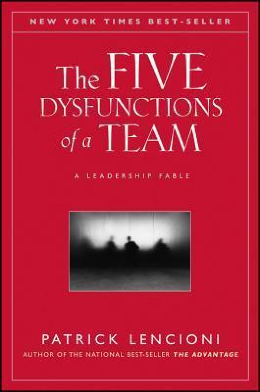 Free Download The Five Dysfunctions of a Team by Patrick Lencioni