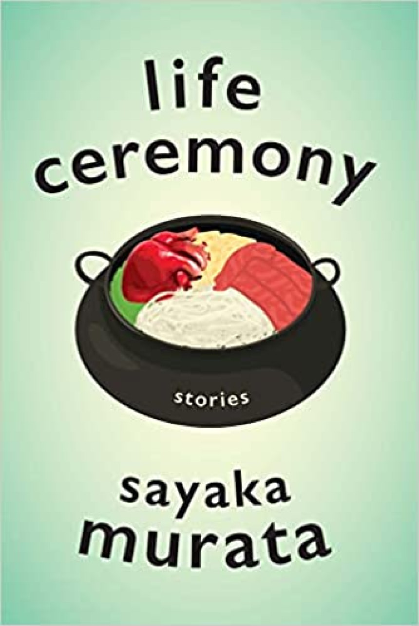 Free Download Life Ceremony by Sayaka Murata ,  Ginny Tapley Takemori  (Translator)