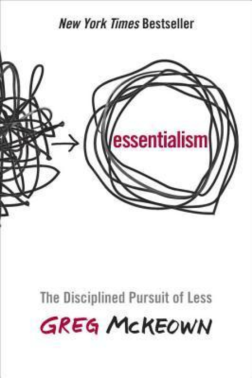 Free Download Essentialism: The Disciplined Pursuit of Less by Greg McKeown