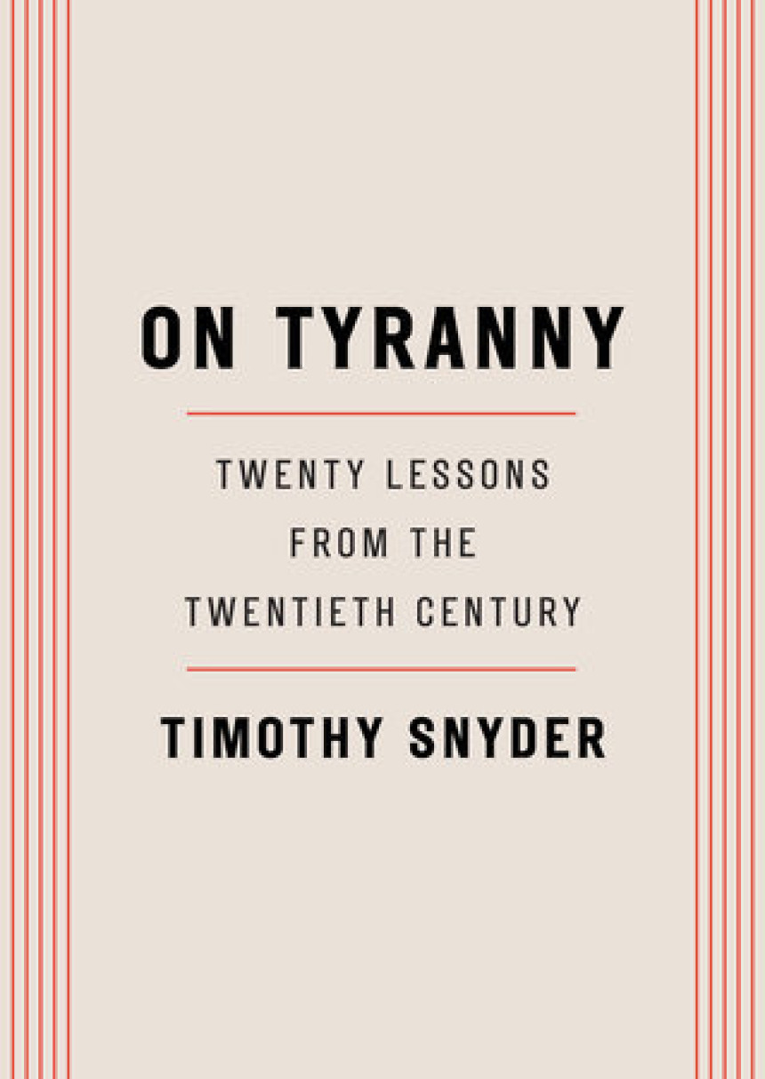 Free Download On Tyranny: Twenty Lessons from the Twentieth Century by Timothy Snyder