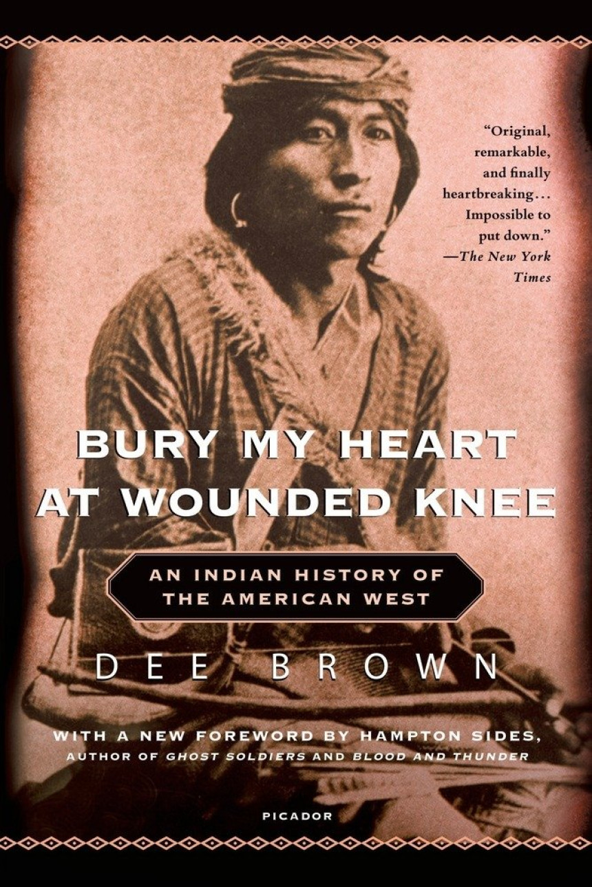 Free Download Bury My Heart at Wounded Knee: An Indian History of the American West by Dee Brown