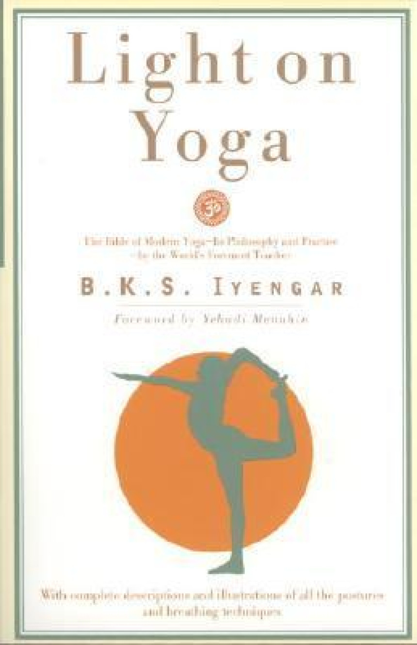 Free Download Light on Yoga by B.K.S. Iyengar ,  Yehudi Menuhin  (Foreword)