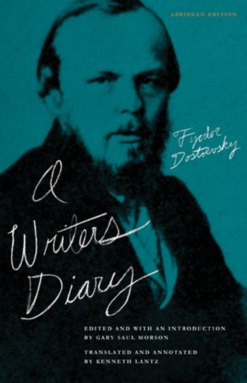 Free Download A Writer's Diary 1873-1881 by Fyodor Dostoevsky ,  Gary Saul Morson  (Editor) ,  Kenneth Lantz  (Translation)