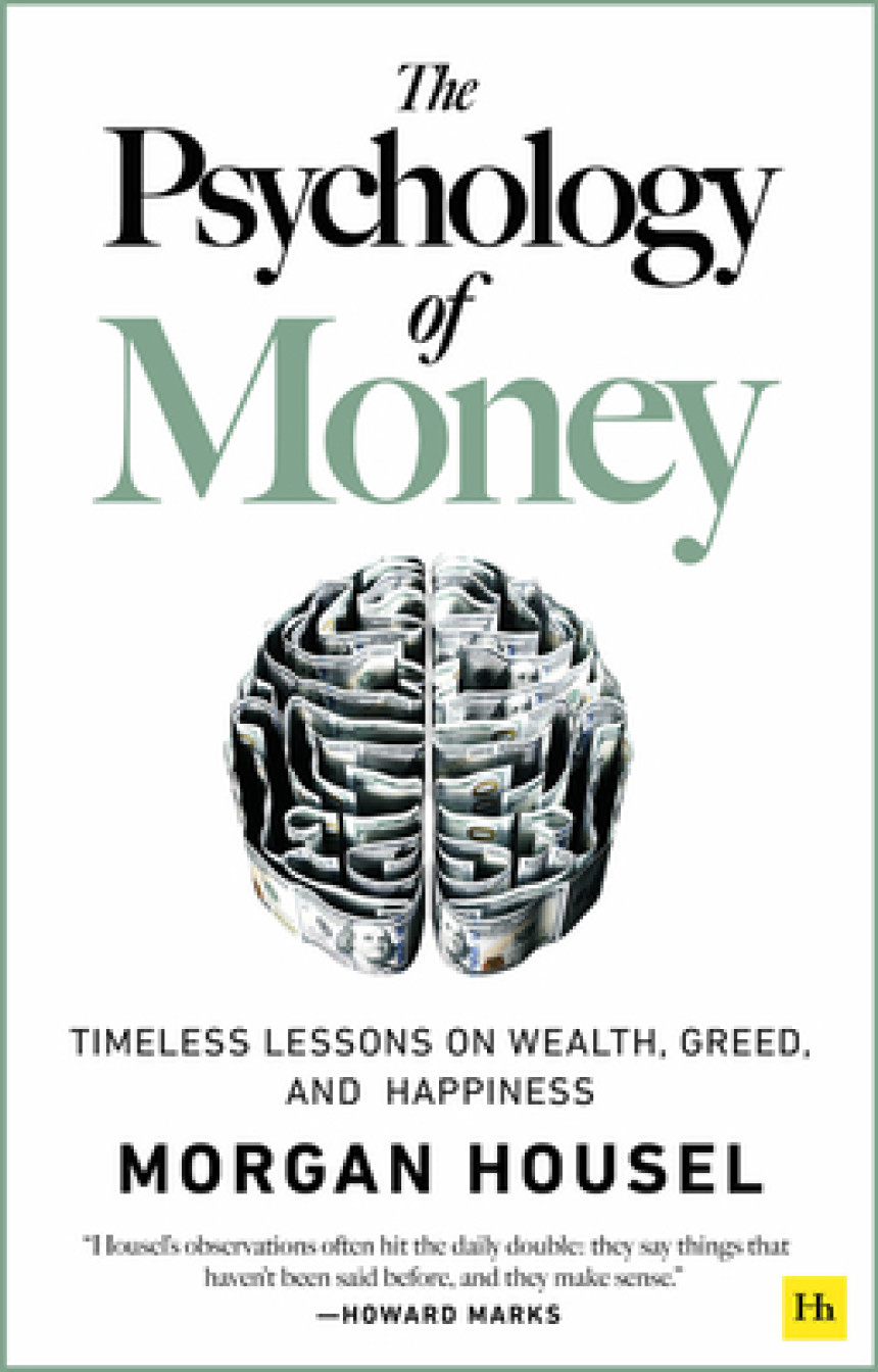 Free Download The Psychology of Money: Timeless lessons on wealth, greed, and happiness by Morgan Housel