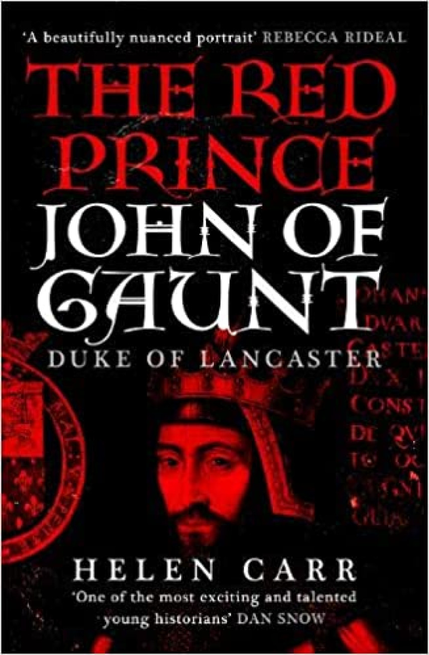 Free Download The Red Prince: The Life of John of Gaunt, the Duke of Lancaster by Helen Carr