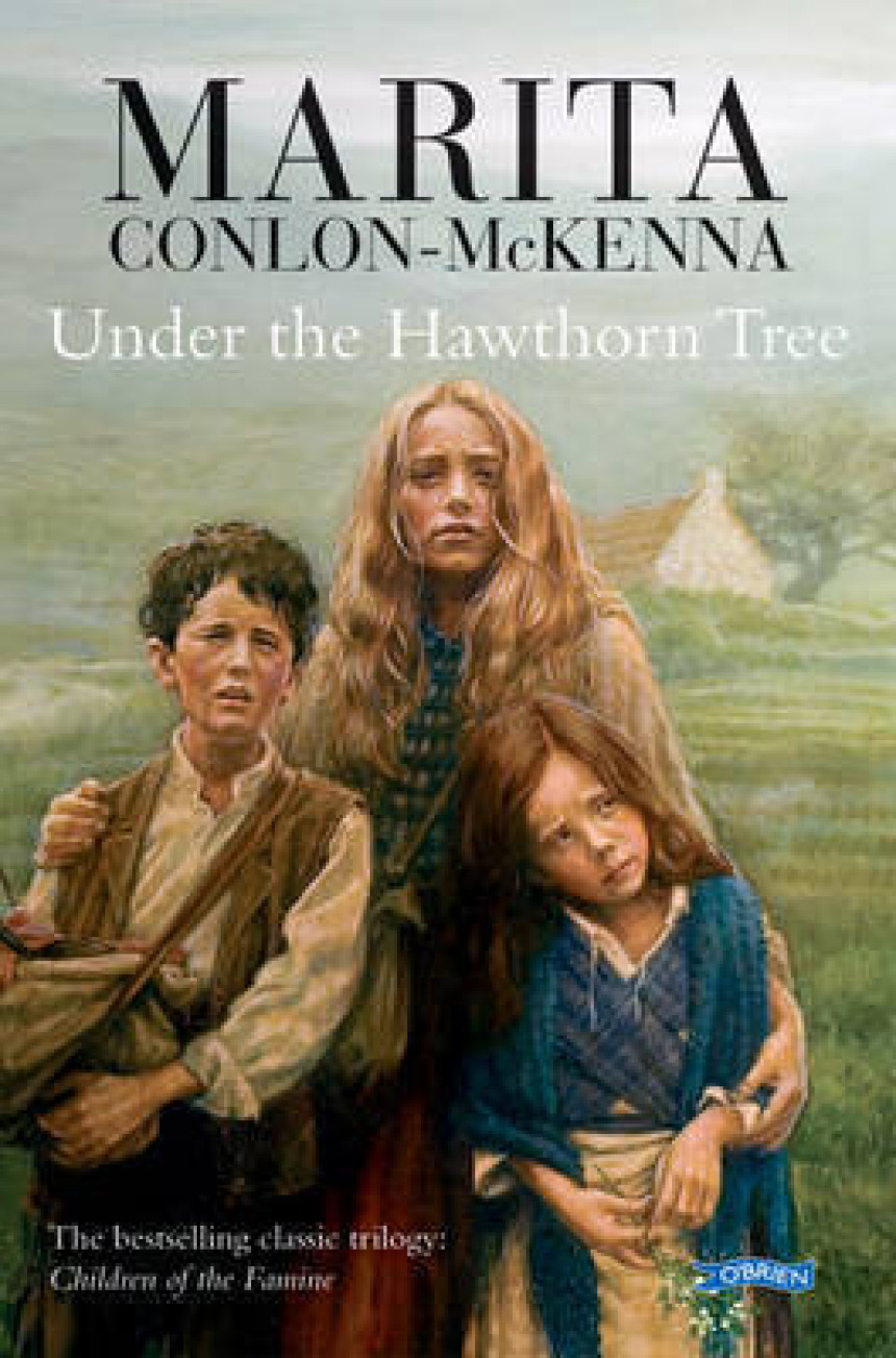 Free Download Children of the Famine #1 Under the Hawthorn Tree by Marita Conlon-McKenna ,  Donald Teskey  (Illustrator)