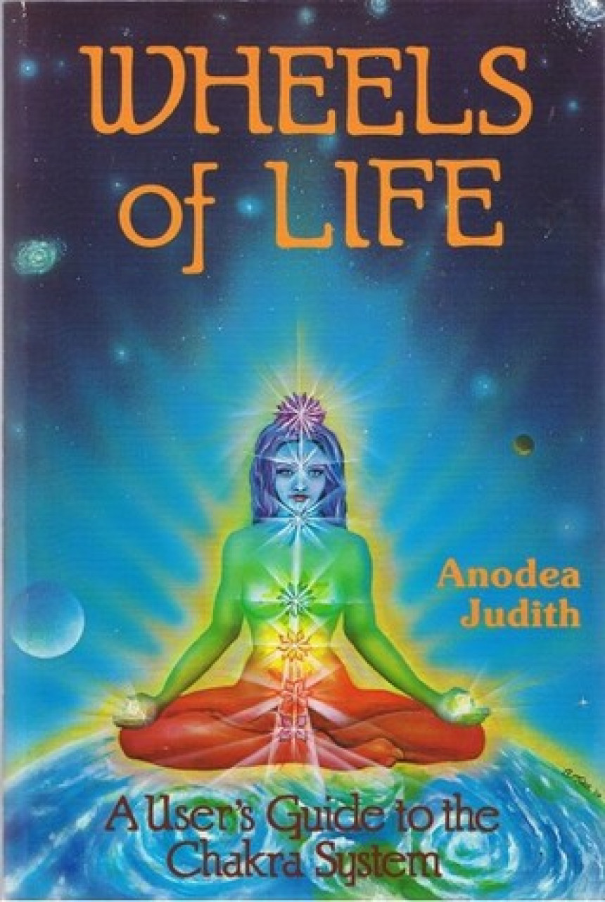 Free Download Wheels of Life: A User's Guide to the Chakra System by Anodea Judith