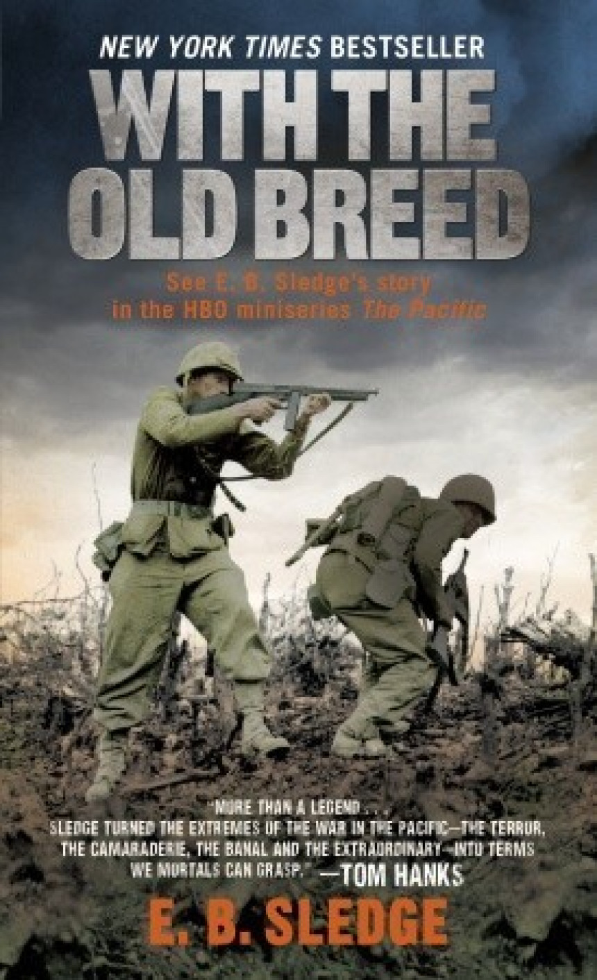 Free Download With the Old Breed: At Peleliu and Okinawa by Eugene B. Sledge