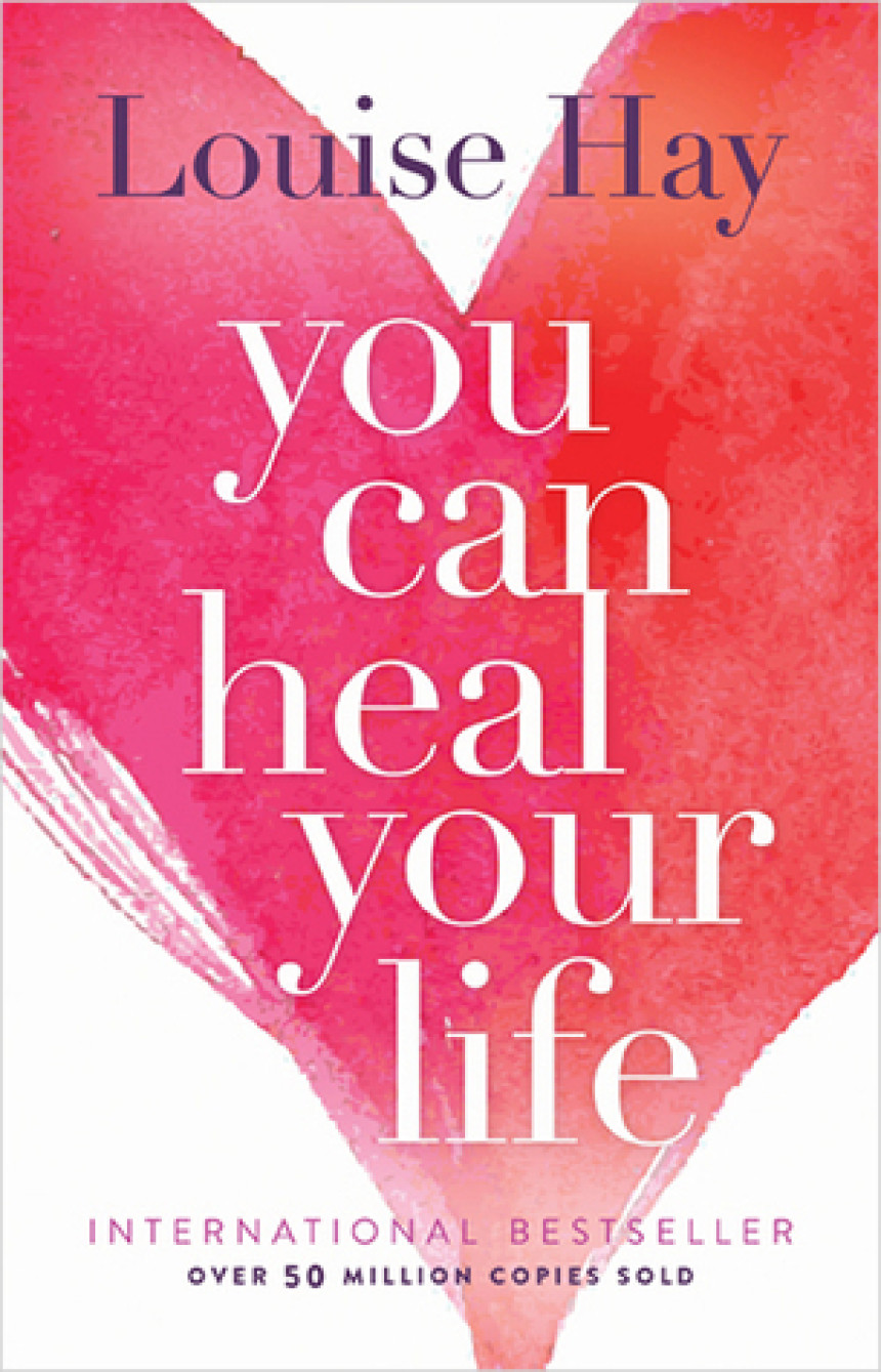 Free Download You Can Heal Your Life by Louise L. Hay