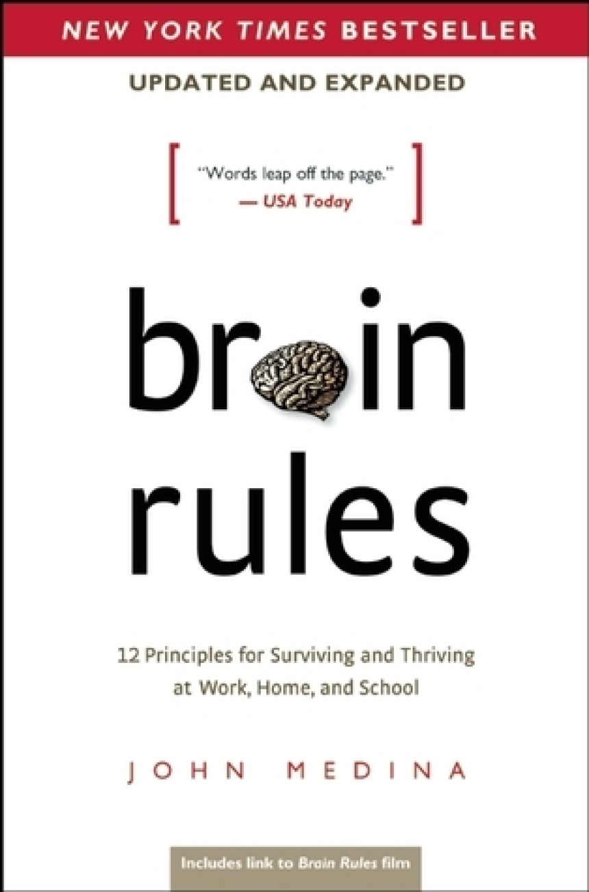 Free Download Brain Rules (Updated and Expanded): 12 Principles for Surviving and Thriving at Work, Home, and School by John Medina