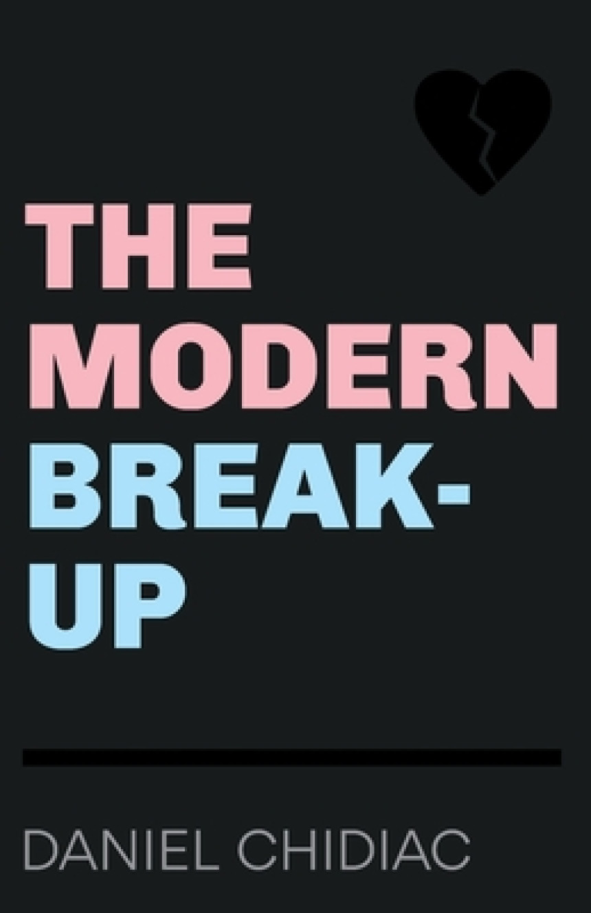 Free Download The Modern Break-Up by Daniel Chidiac