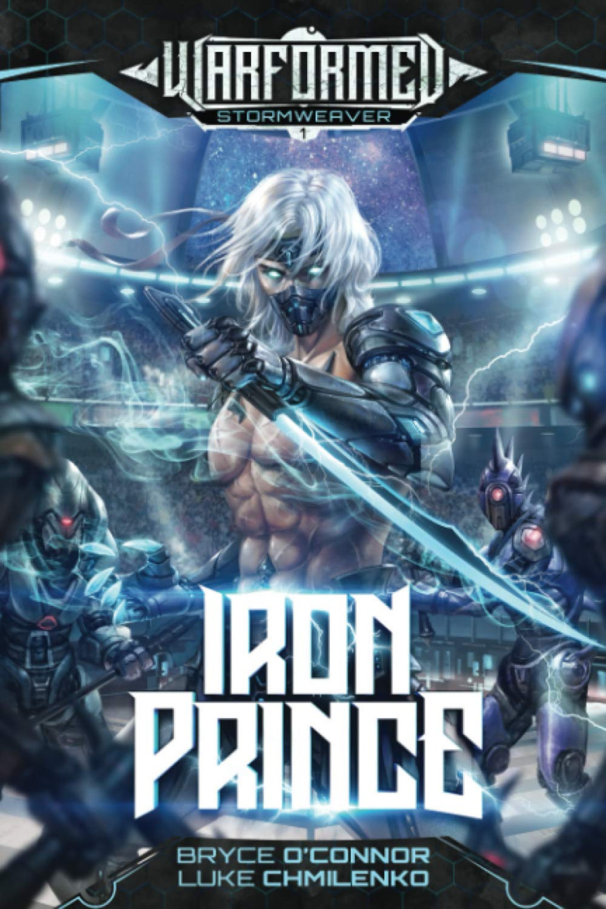 Free Download Warformed: Stormweaver #1 Iron Prince by Bryce O'Connor ,  Luke Chmilenko