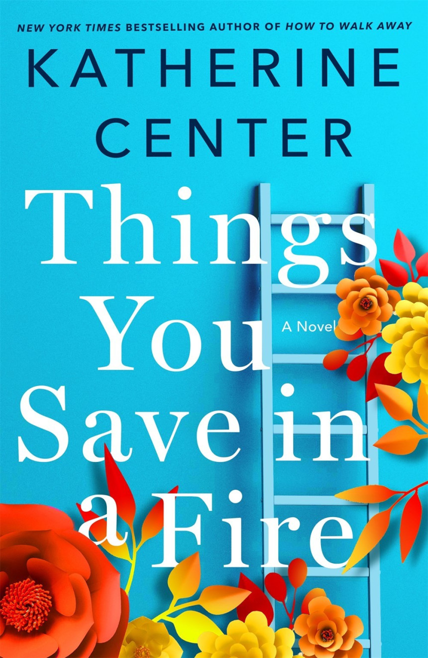 Free Download Things You Save in a Fire by Katherine Center