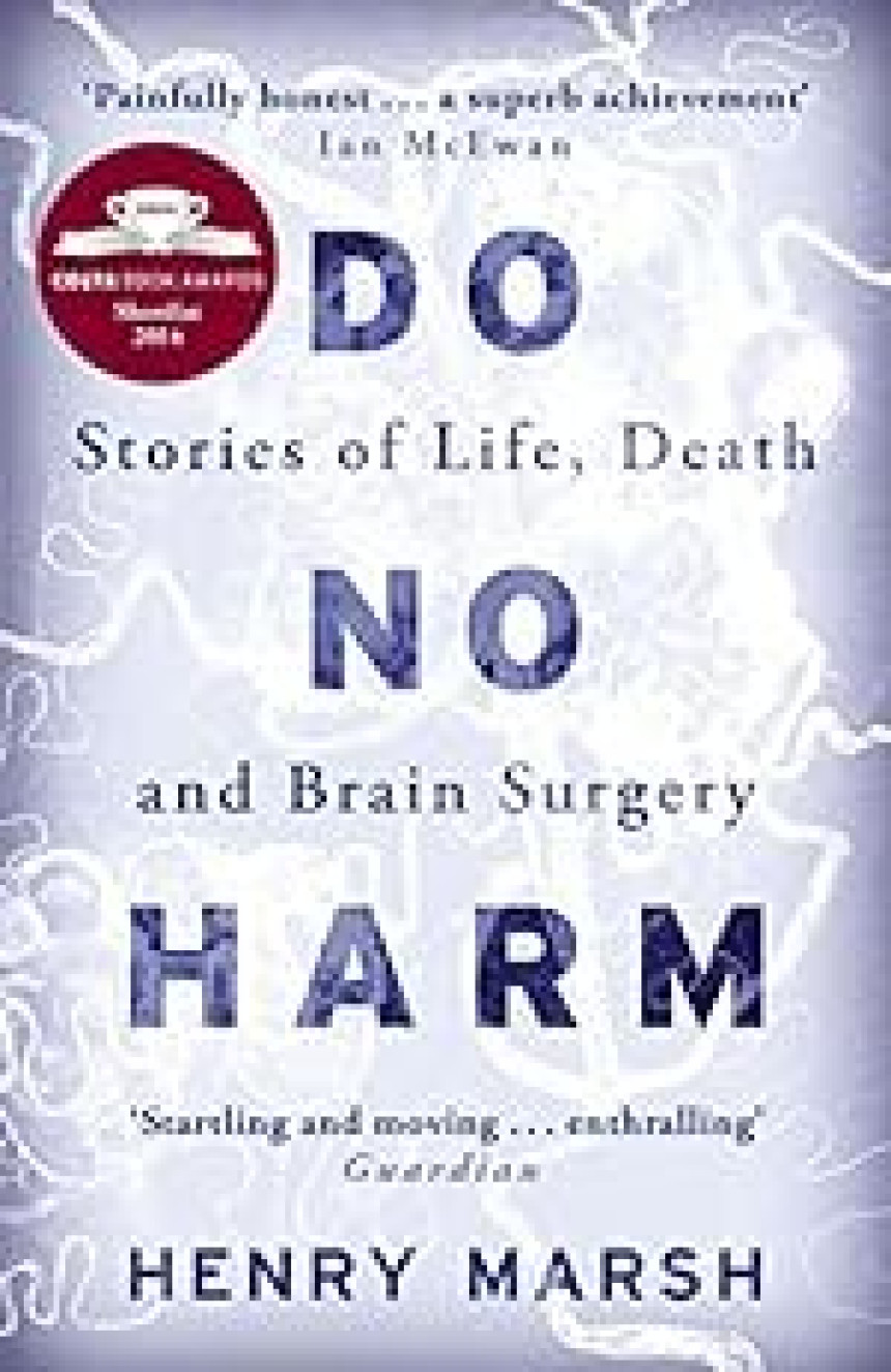 Free Download Do No Harm: Stories of Life, Death, and Brain Surgery by Henry Marsh