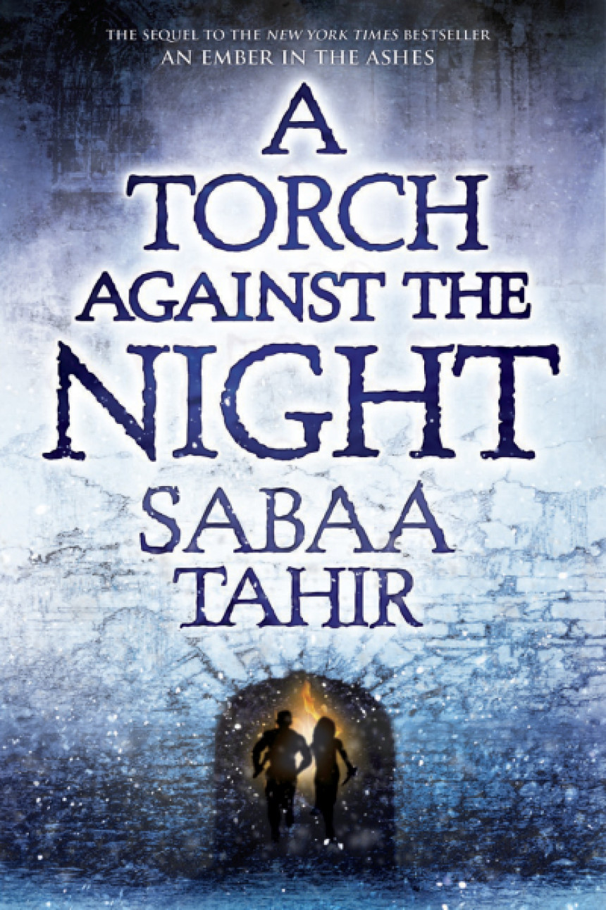 Free Download An Ember in the Ashes #2 A Torch Against the Night by Sabaa Tahir