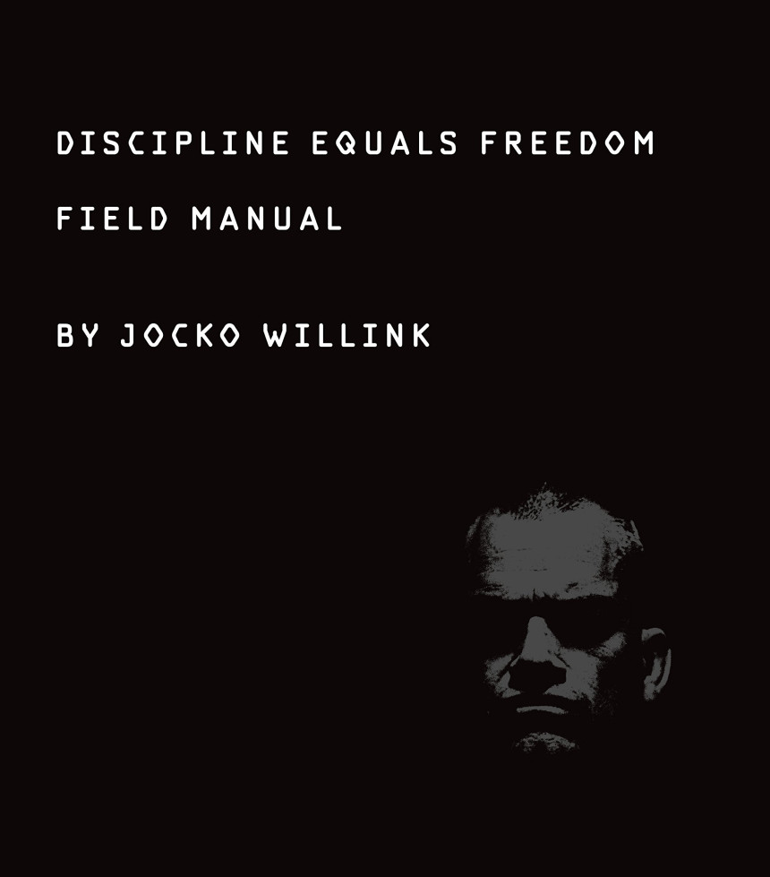 Free Download Discipline Equals Freedom: Field Manual by Jocko Willink