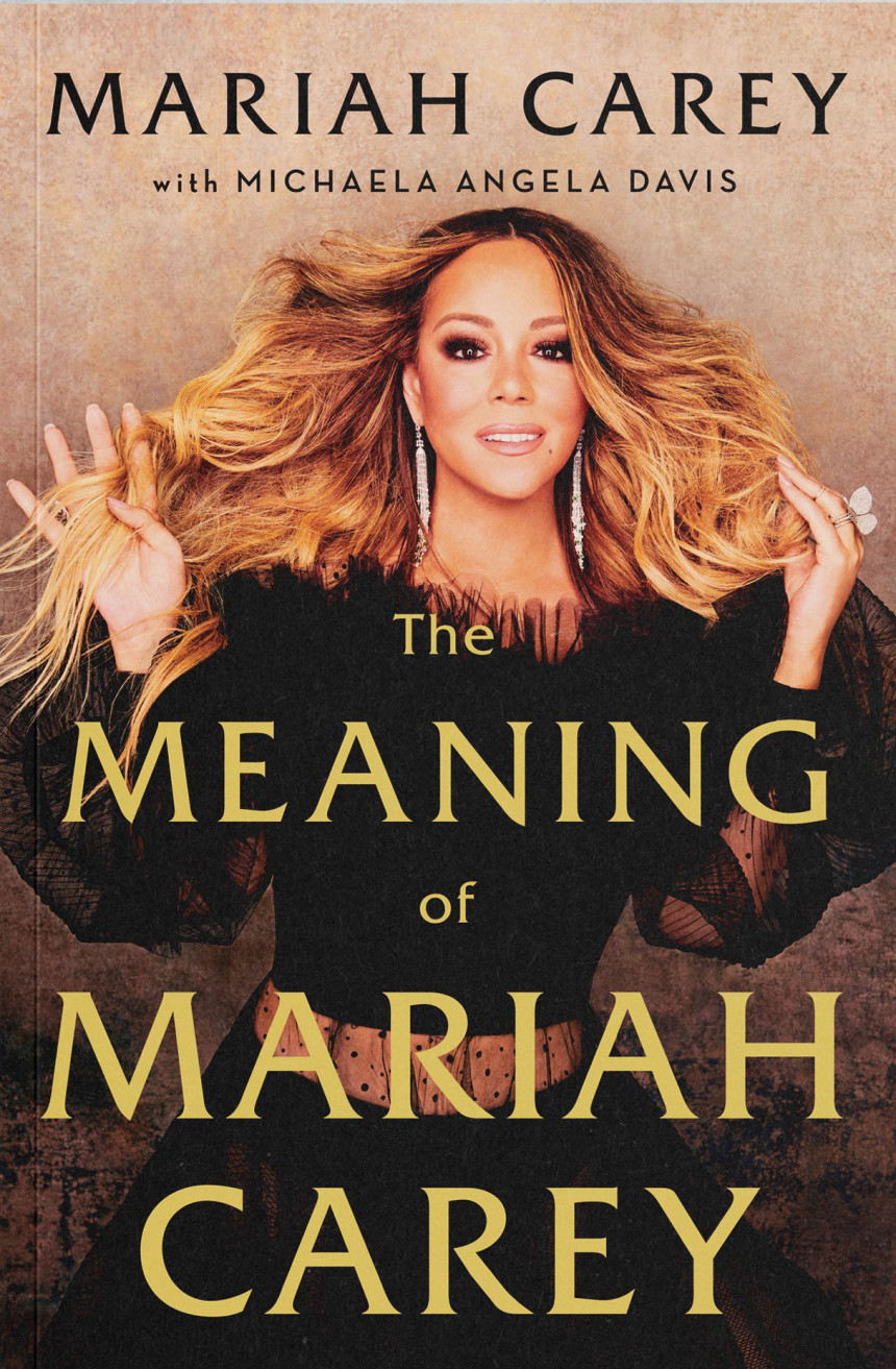 Free Download The Meaning of Mariah Carey by Mariah Carey ,  Michaela Angela Davis