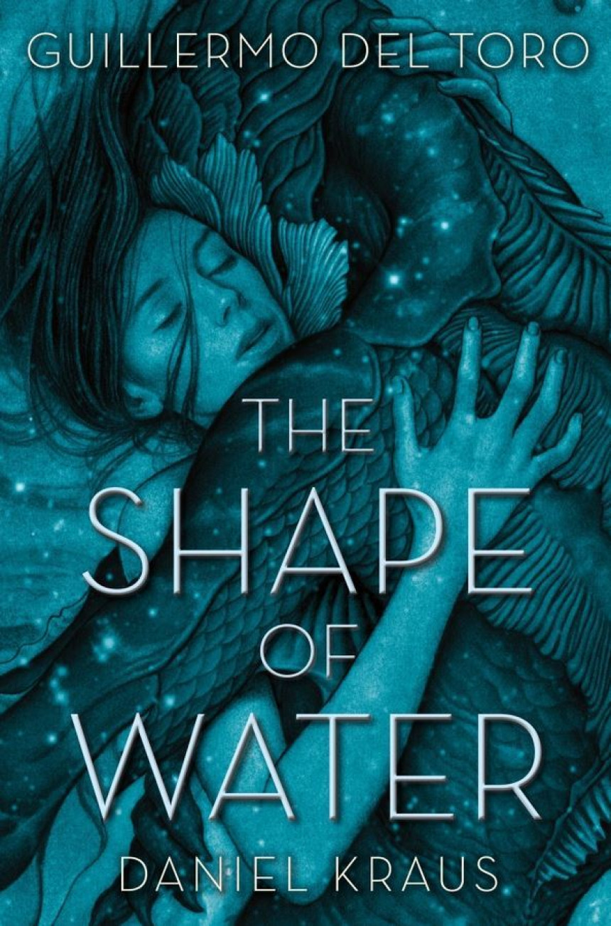 Free Download The Shape of Water by Guillermo del Toro ,  Daniel Kraus