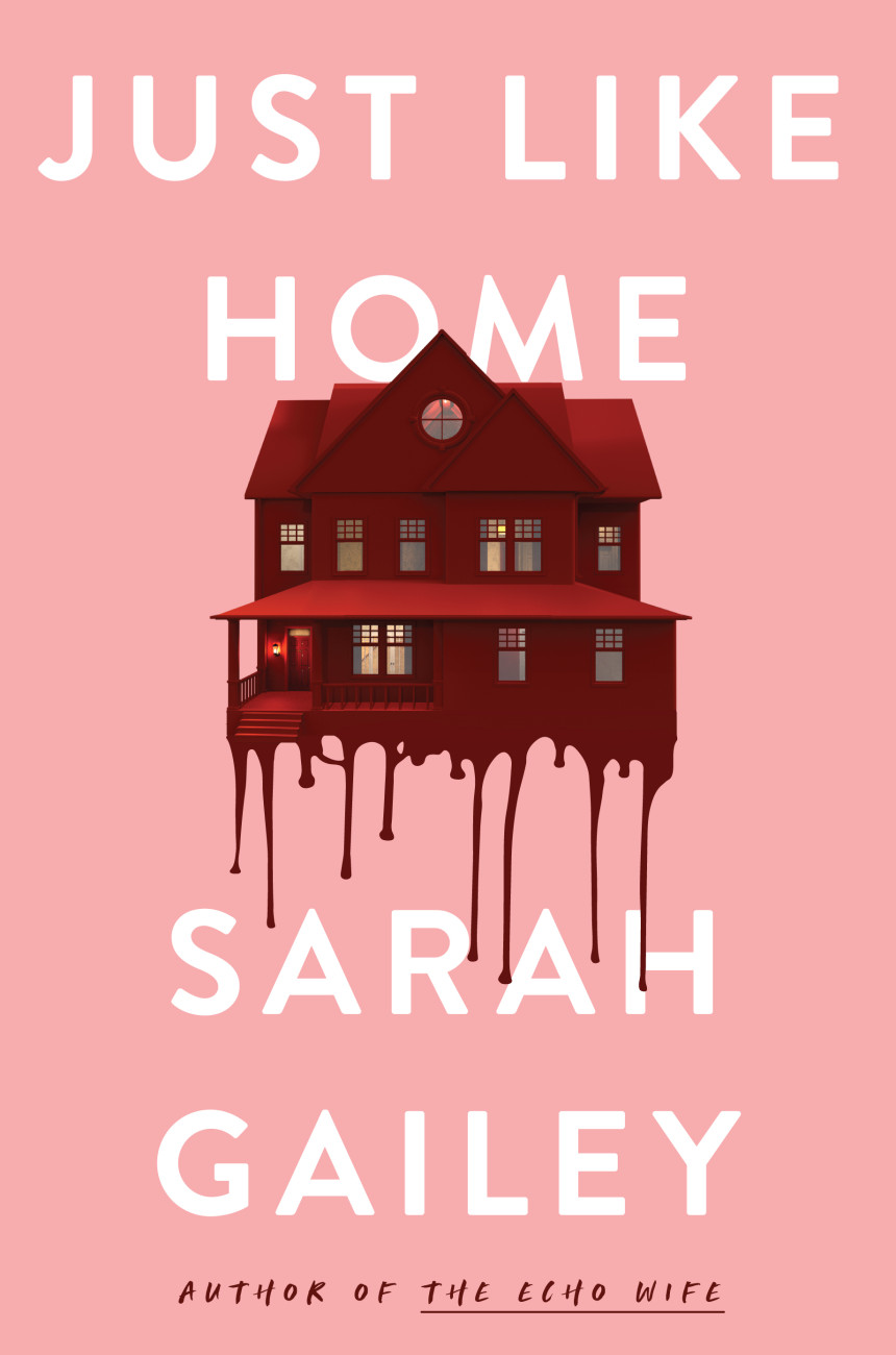 Free Download Just Like Home by Sarah Gailey