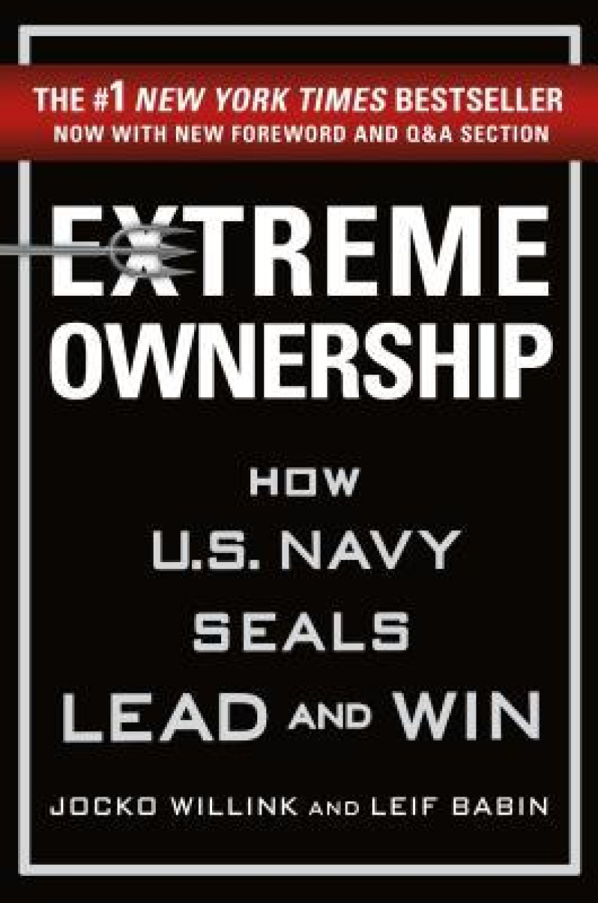 Free Download Extreme Ownership: How U.S. Navy SEALs Lead and Win by Jocko Willink ,  Leif Babin