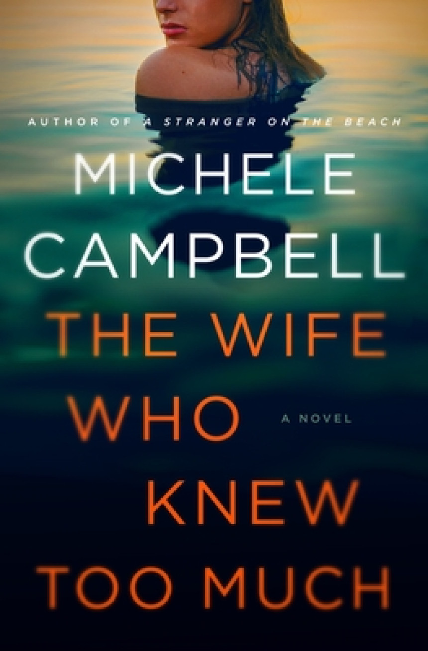 Free Download The Wife Who Knew Too Much by Michele Campbell