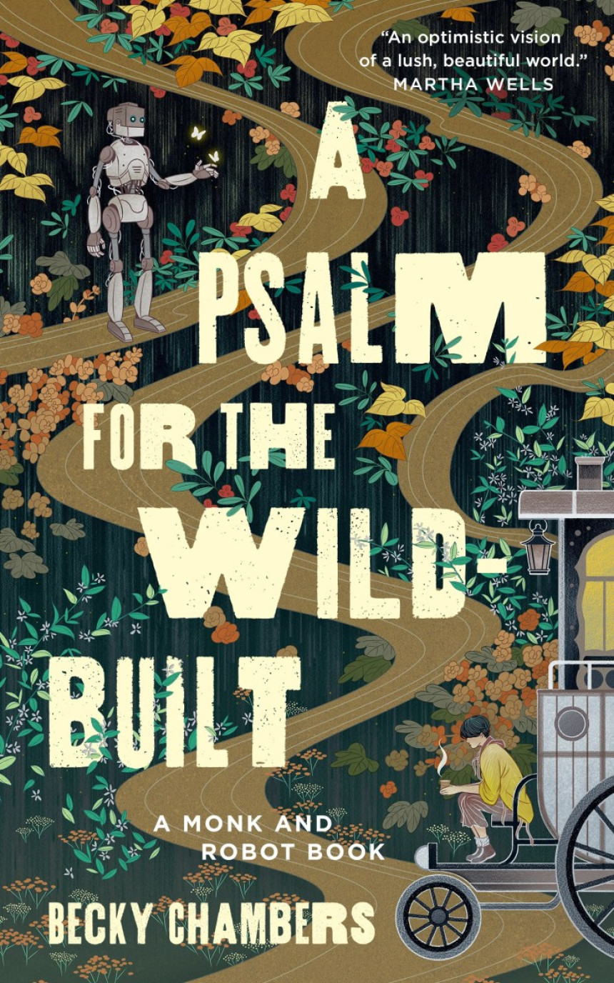 Free Download Monk and Robot #1 A Psalm for the Wild-Built by Becky Chambers