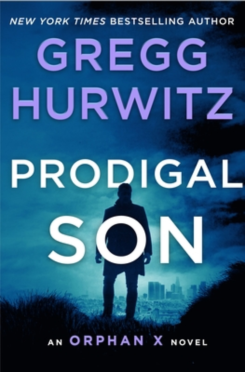 Free Download Orphan X #6 Prodigal Son by Gregg Andrew Hurwitz