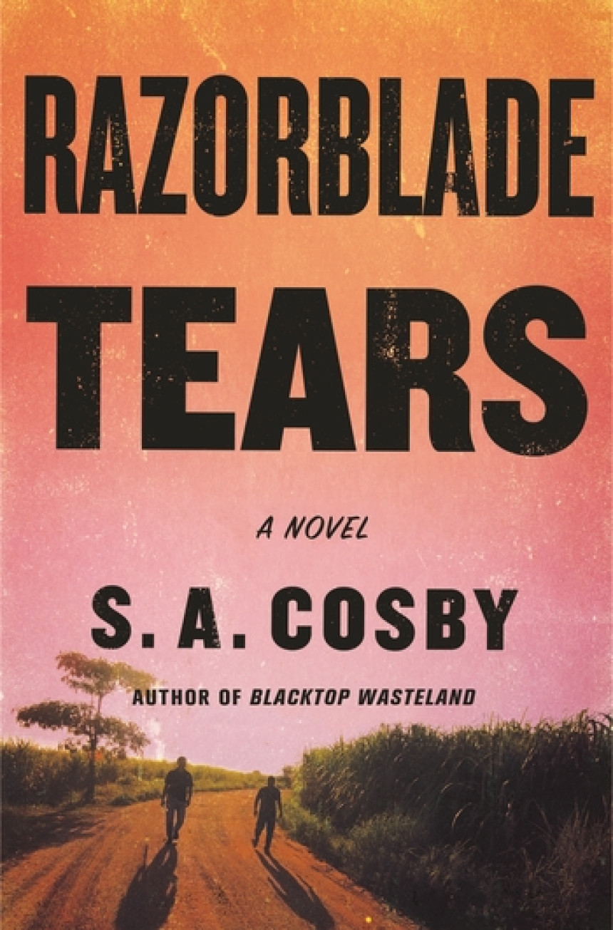 Free Download Razorblade Tears by S.A. Cosby