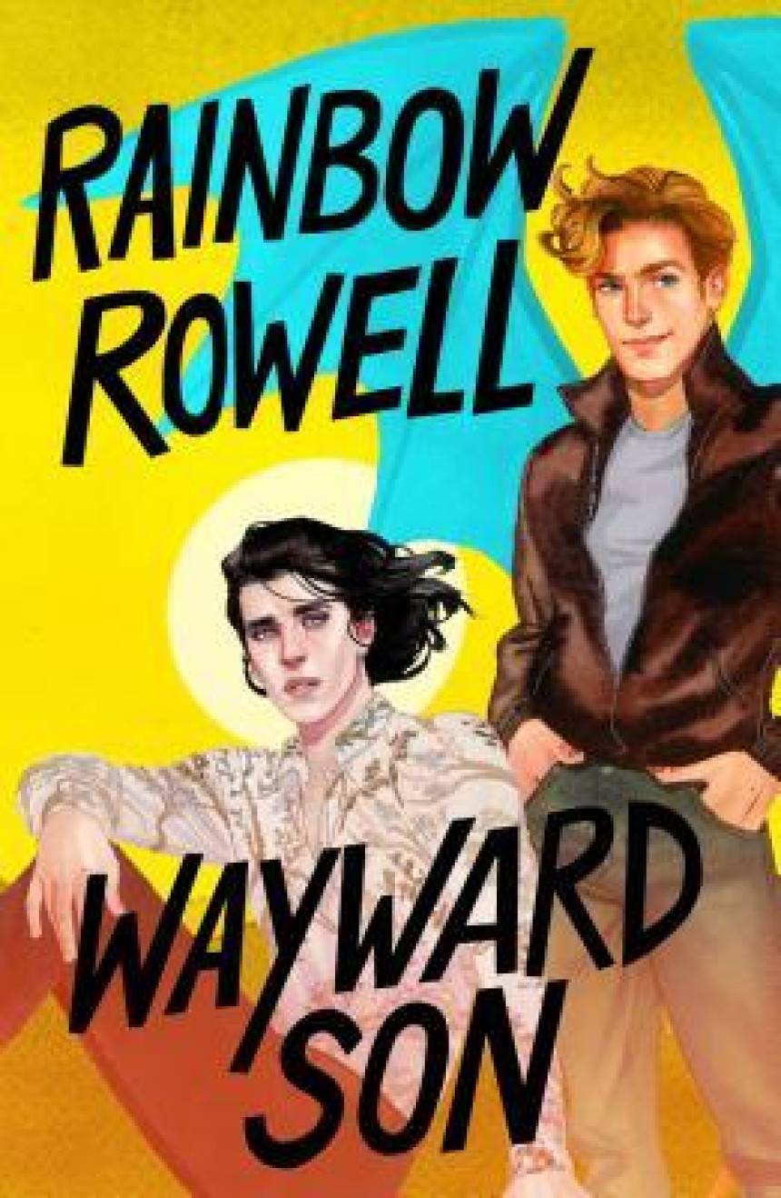 Free Download Simon Snow #2 Wayward Son by Rainbow Rowell