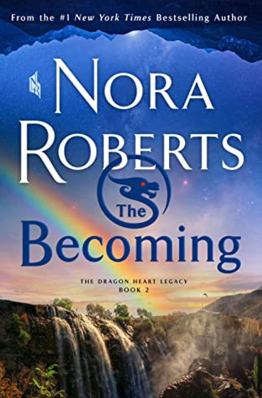 Free Download The Dragon Heart Legacy #2 The Becoming by Nora Roberts