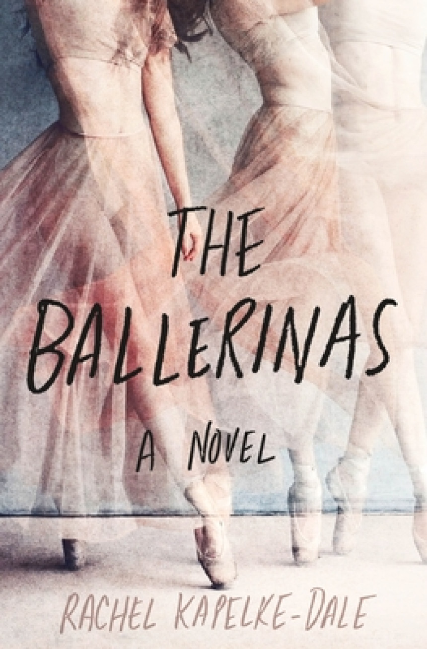 Free Download The Ballerinas by Rachel Kapelke-Dale