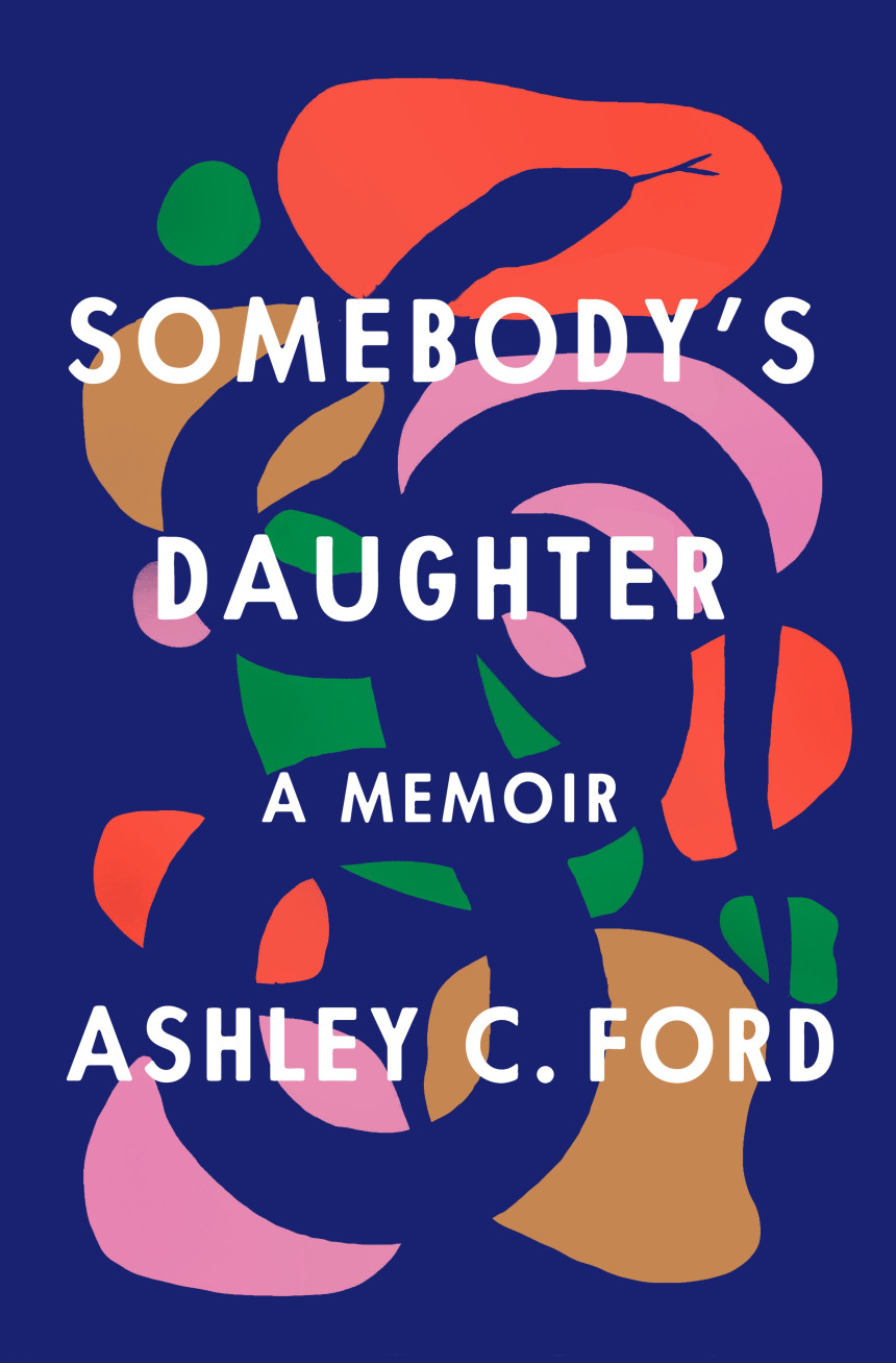 Free Download Somebody's Daughter by Ashley C. Ford