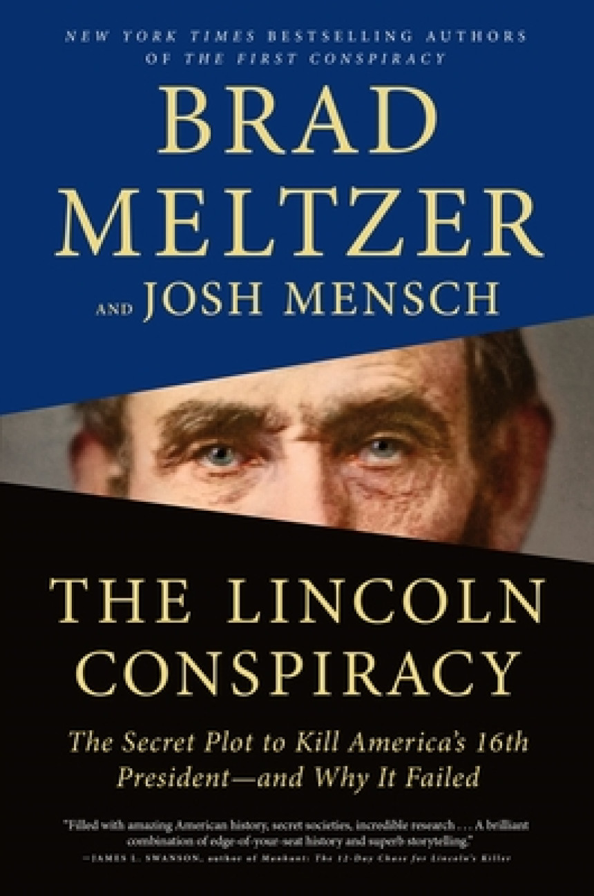 Free Download Conspiracy The Lincoln Conspiracy: The Secret Plot to Kill America's 16th President⁠—and Why It Failed by Brad Meltzer ,  Josh Mensch