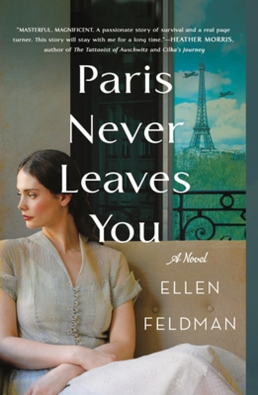 Free Download Paris Never Leaves You by Ellen Feldman