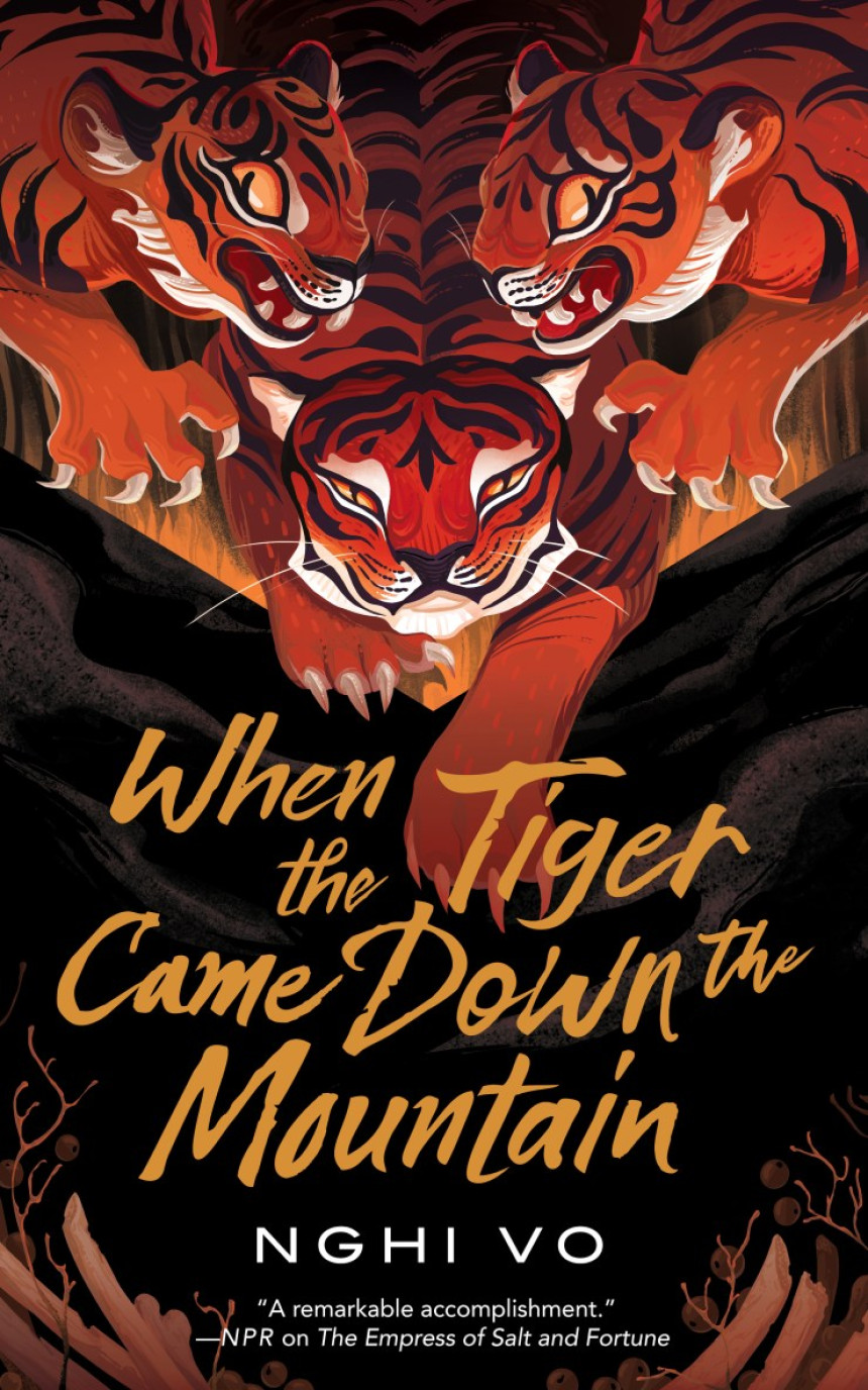 Free Download The Singing Hills Cycle #2 When the Tiger Came Down the Mountain by Nghi Vo