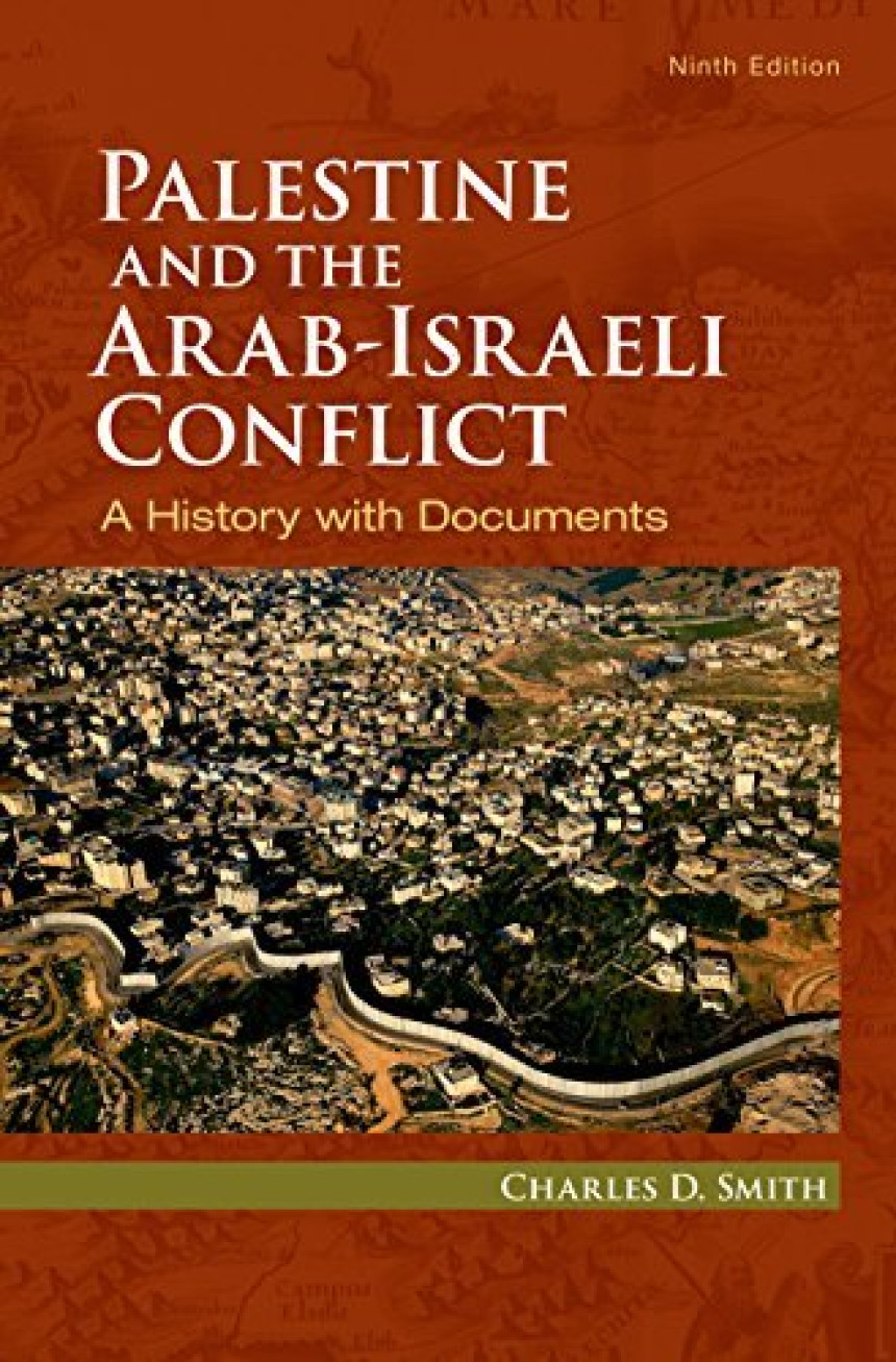 Free Download Palestine and the Arab-Israeli Conflict: A History with Documents by Charles D. Smith