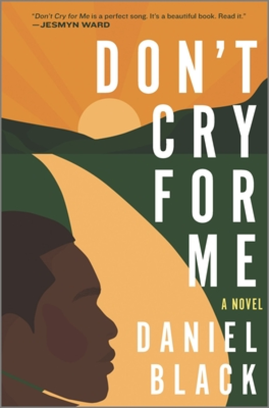 Free Download Don't Cry for Me by Daniel Black