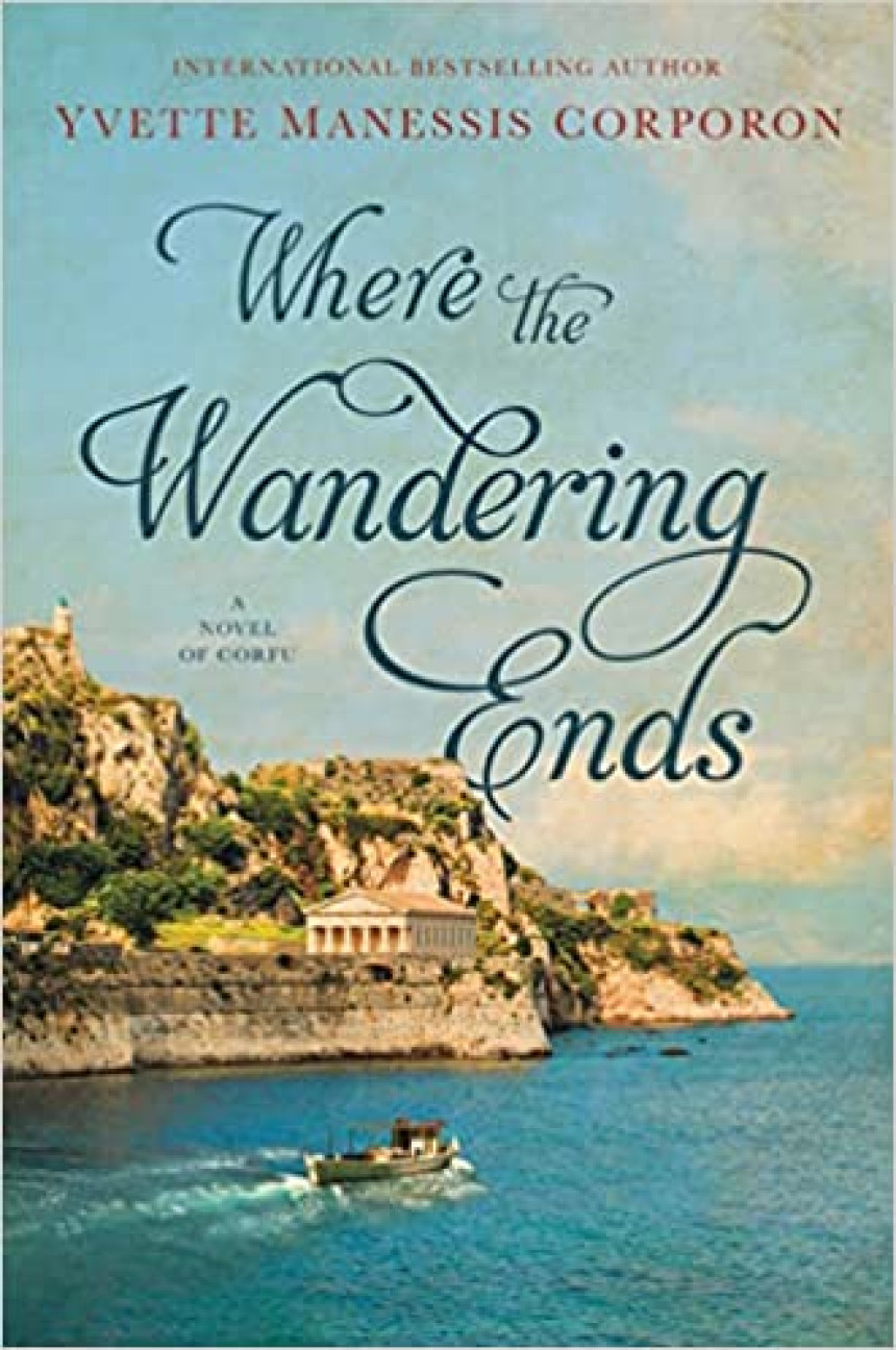 Free Download Where the Wandering Ends by Yvette Manessis Corporon