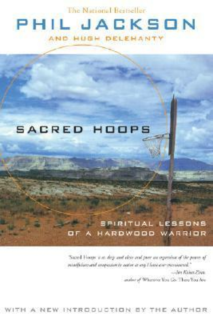 Free Download Sacred Hoops: SPIRITUAL LESSONS OF A HARDWOOD WARRIOR by Phil Jackson ,  Hugh Delehanty