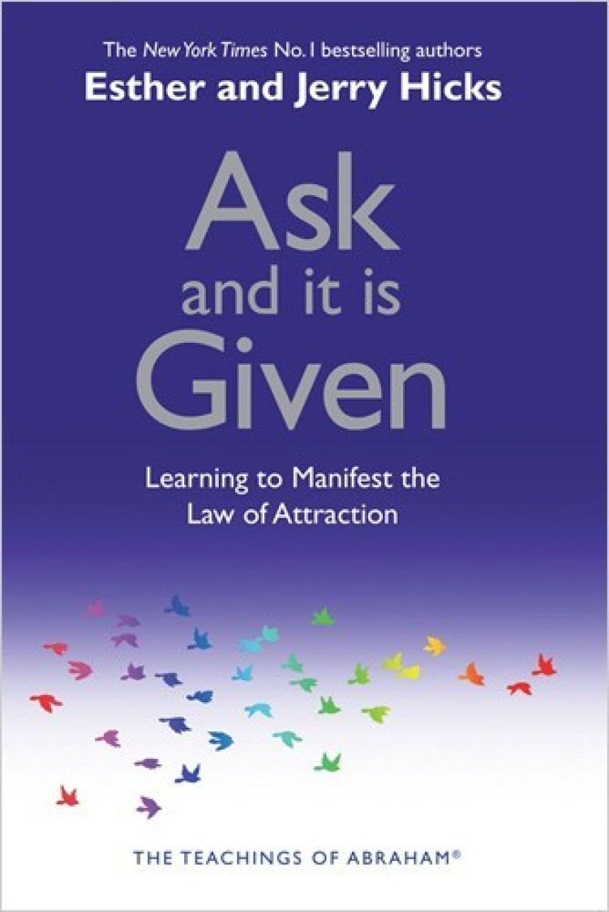 Free Download Ask and It Is Given: Learning to Manifest Your Desires by Esther Hicks