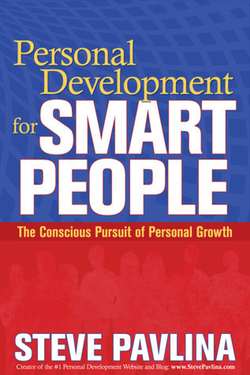 Free Download Personal Development for Smart People: The Conscious Pursuit of Personal Growth by Steve Pavlina