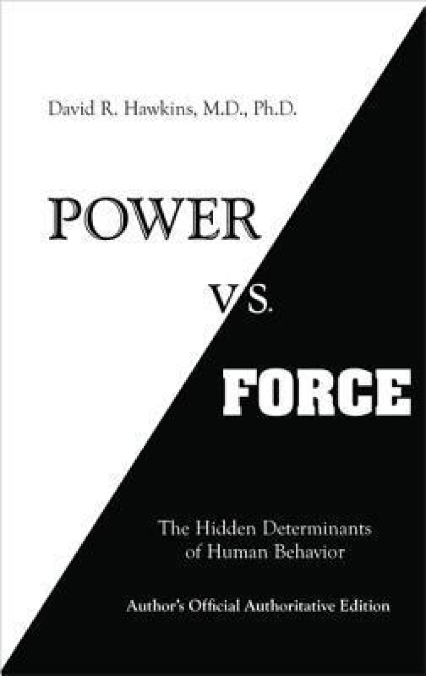 Free Download Power vs. Force #1 Power vs. Force by David R. Hawkins