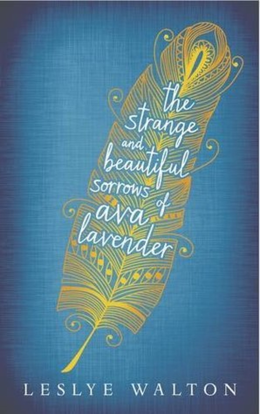 Free Download Strange & Beautiful Sorrows Ava Lavender by Leslye Walton