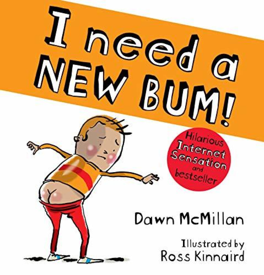 Free Download I Need a New Bum! by Dawn McMillan