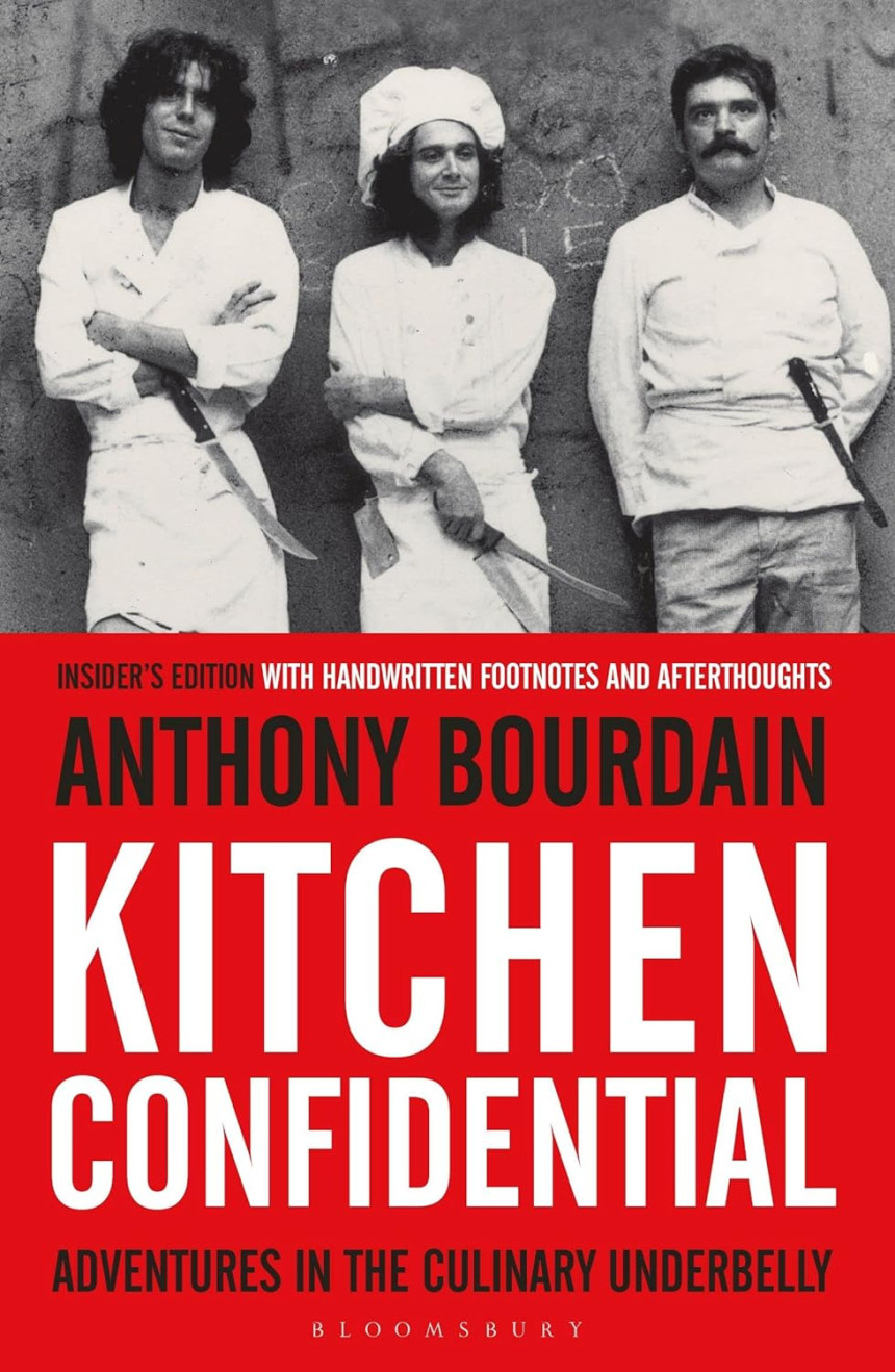 Free Download Kitchen Confidential: Adventures in the Culinary Underbelly by Anthony Bourdain